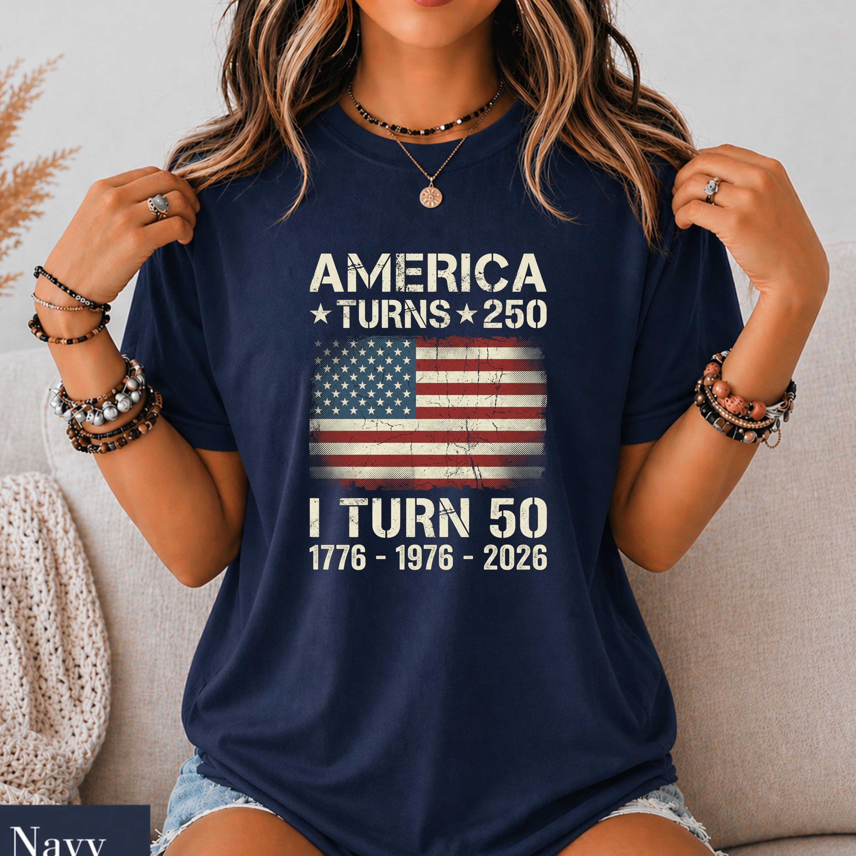 Custom America Turns 250 Turn 50 Birthday Patriotic Usa 1776-2026 Tee 50th Milestone Birthday (1)