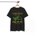 Got Dog Unisex T-shirt, Sweatshirt, Hoodie (1)