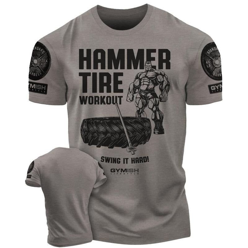 050. Hammer Tire Funny Motivational Workout Gym T-Shirt for Men Hoodie, Sweatshirt | HypeDripTees.com