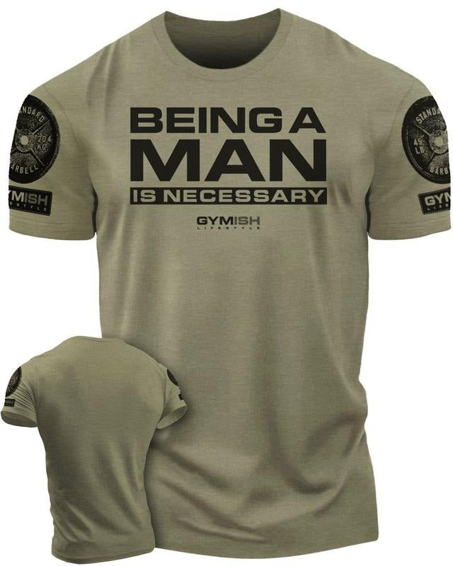 062. Being A Man is Necessary Funny Workout T-Shirt for Men Hoodie, Sweatshirt | HypeDripTees.com