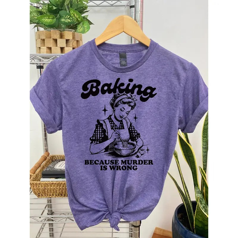 #064 - Baking Because Murd3r is Wrong -  - Print Unisex Crew neck Tee T-shirt Hoodie, Sweatshirt | HypeDripTees.com