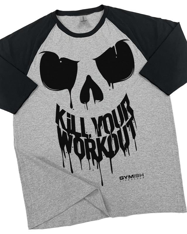 078. RAGLAN Kill Your Workout Funny Gym T-Shirt for Men Hoodie, Sweatshirt | HypeDripTees.com