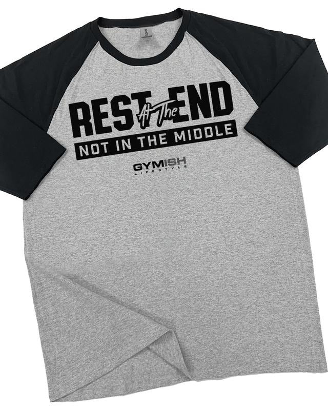 087. RAGLAN Rest At The End Funny Workout Gym T-Shirt for Men Hoodie, Sweatshirt | HypeDripTees.com