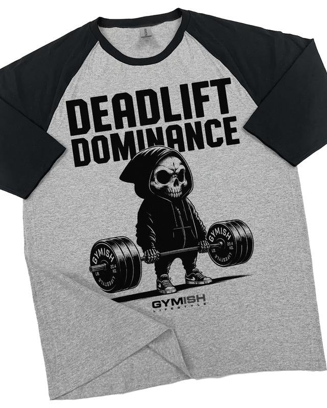 095. Raglan Deadlift Dominance Funny Workout Gym T-Shirt for Men Hoodie, Sweatshirt | HypeDripTees.com