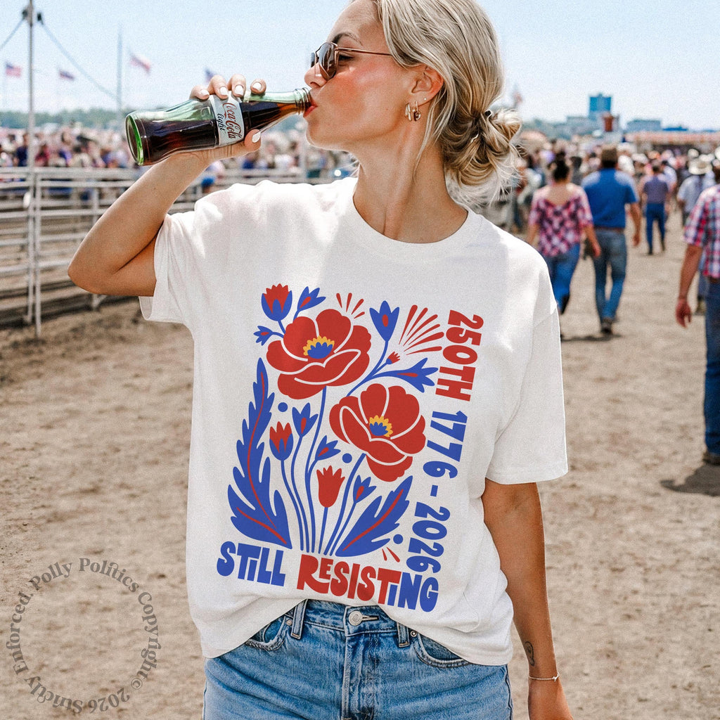 Usa 250th Still Resisting Liberal July 4th Protest Tee Anti Trump Americana Voter Birthday (2)