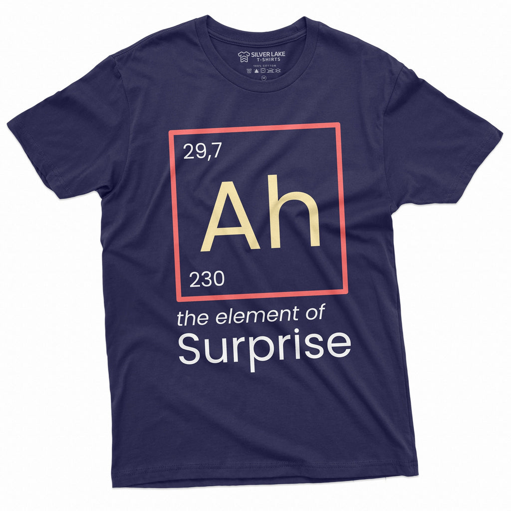 Ah Element Surprise Chemistry Chemist Periodic Table Birthday Tee Him Tee (2)