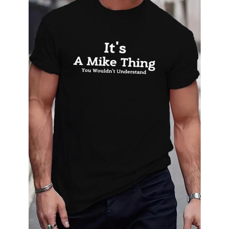 1 pc, 100% cotton T-shirt, It's A Mike Thing... Print Tee Shirt, Tees For Men, Casual Short Sleeve T-shirt For Summer...