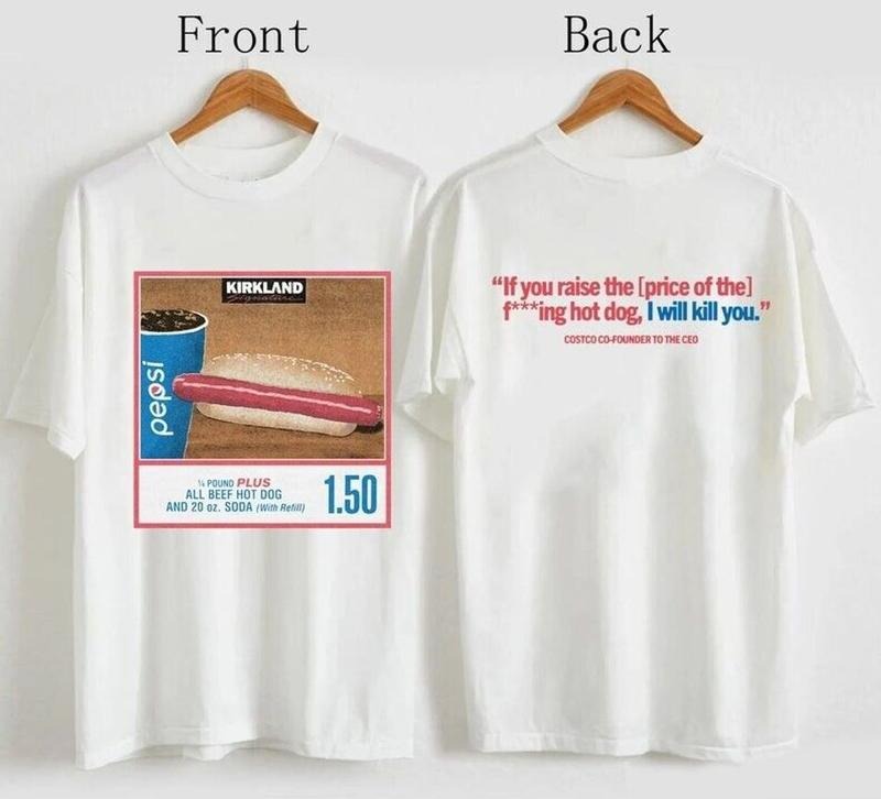 1.50 Costco Hot Dog & Soda Combo With Quote  T-shirt, sweater and Hoodie Sweatshirt | HypeDripTees.com