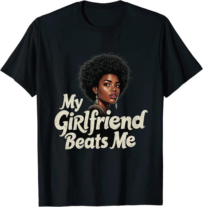 [100% Cotton] Amusing My Girlfriend Beats Me Short Sleeve Cotton T Shirt Hoodie, Sweatshirt | HypeDripTees.com