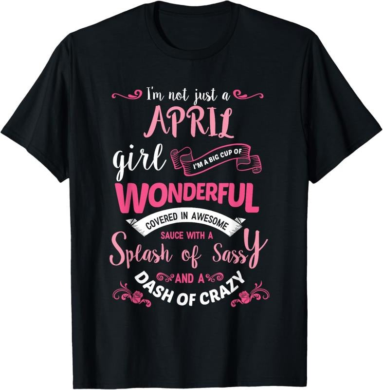 [100% Cotton] April Girl Birthday Sassy Crazy Awesome Sauce T-Shirt For Wonderful Women Hoodie, Sweatshirt | HypeDripTees.com