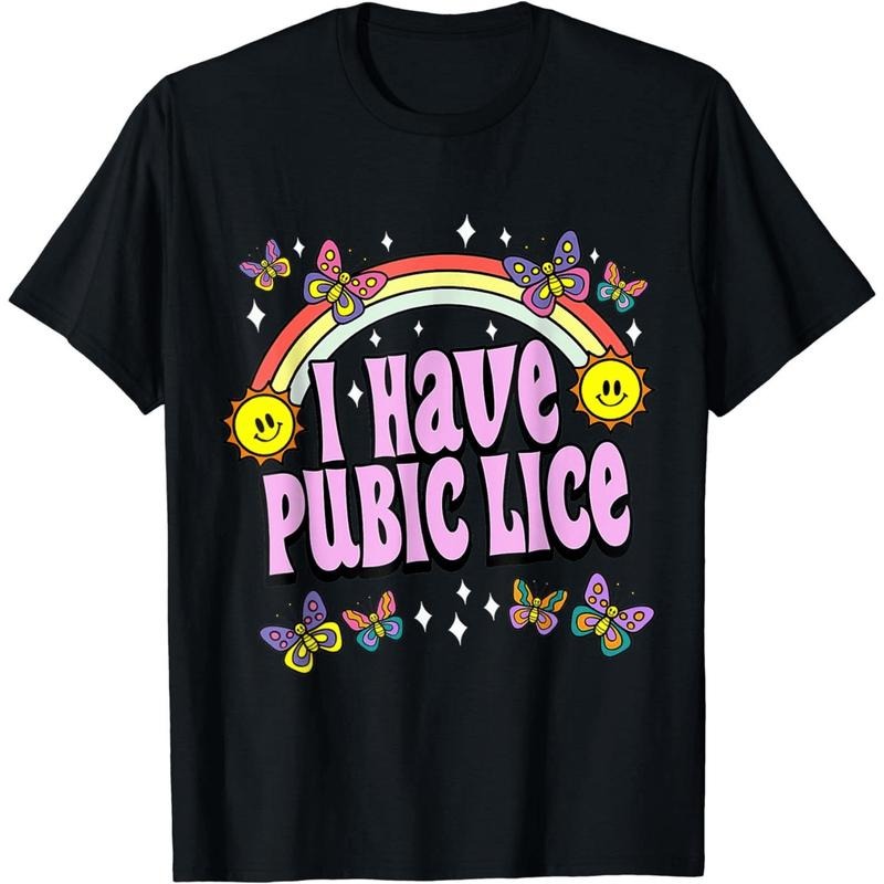 [100% Cotton] Bold And Playful I Have Public Lice Rainbow Butterfly Fun T-Shirt Design Hoodie, Sweatshirt | HypeDripTees.com