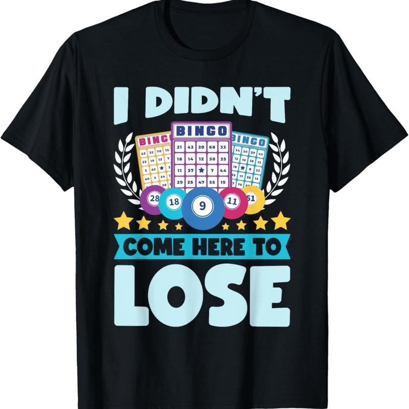 [100% Cotton] Bold Bingo Pool Game I Didnt Come Here To Lose T-Shirt Hoodie, Sweatshirt | HypeDripTees.com
