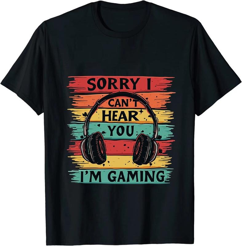 [100% Cotton] Bold Gamer T - Shirt Sorry I Can't Heou I'm Gaming for Gaming