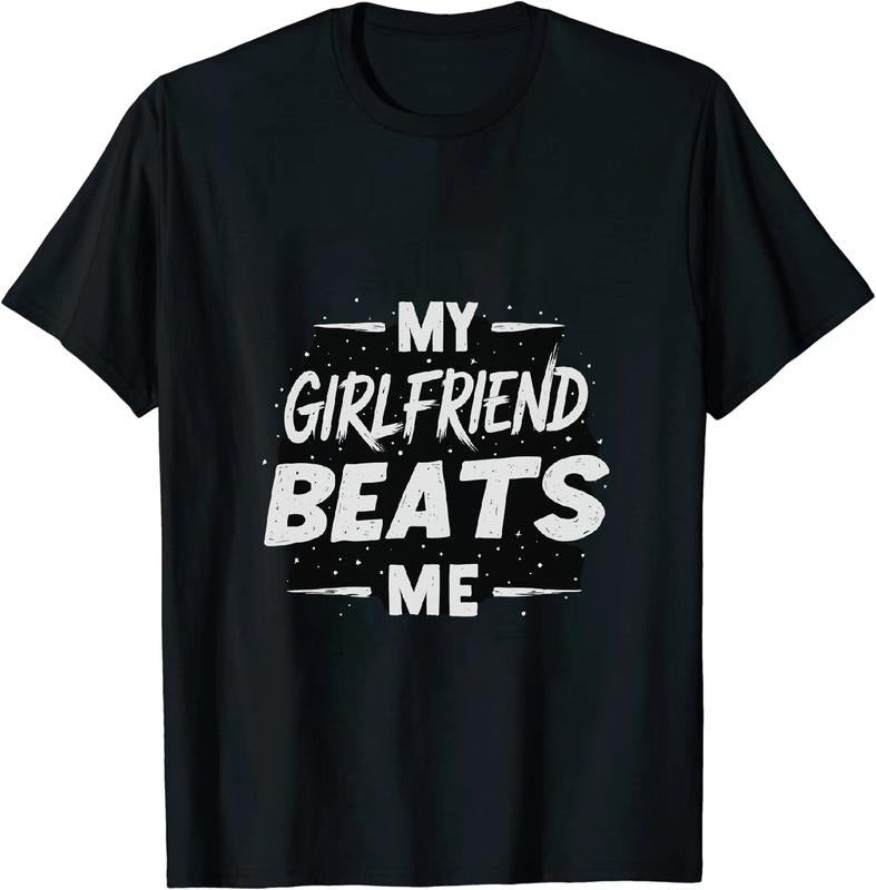 [100% Cotton] Charming My Girlfriend Beats Me Cotton Tee Shirt for Men and Women Hoodie, Sweatshirt | HypeDripTees.com
