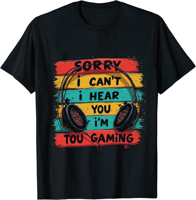 [100% Cotton] Cheeky Gamer T - Shirt Sorry I Can't Heou I'm Gaming for Gaming