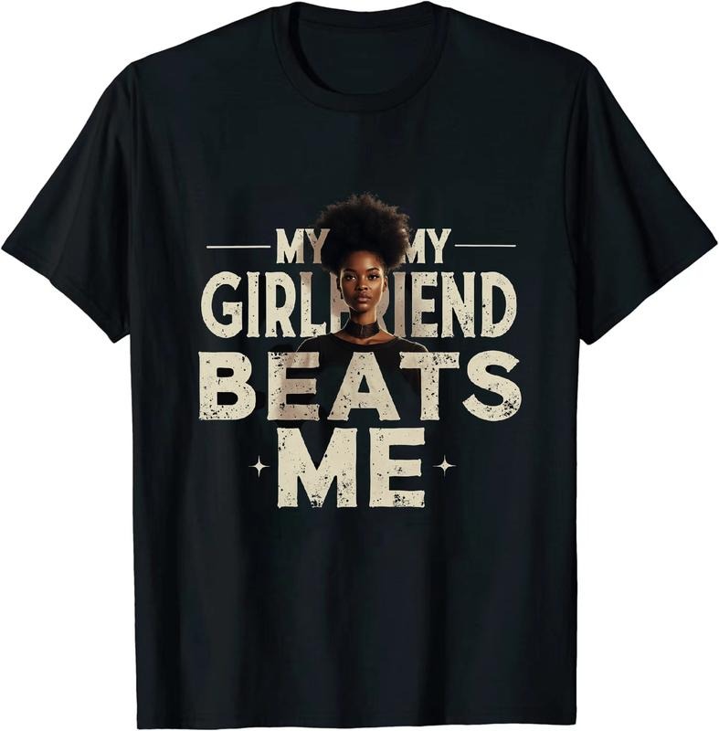 [100% Cotton] Chortle Worthy My Girlfriend Beats Me Short Sleeve Cotton T Shirt Hoodie, Sweatshirt | HypeDripTees.com