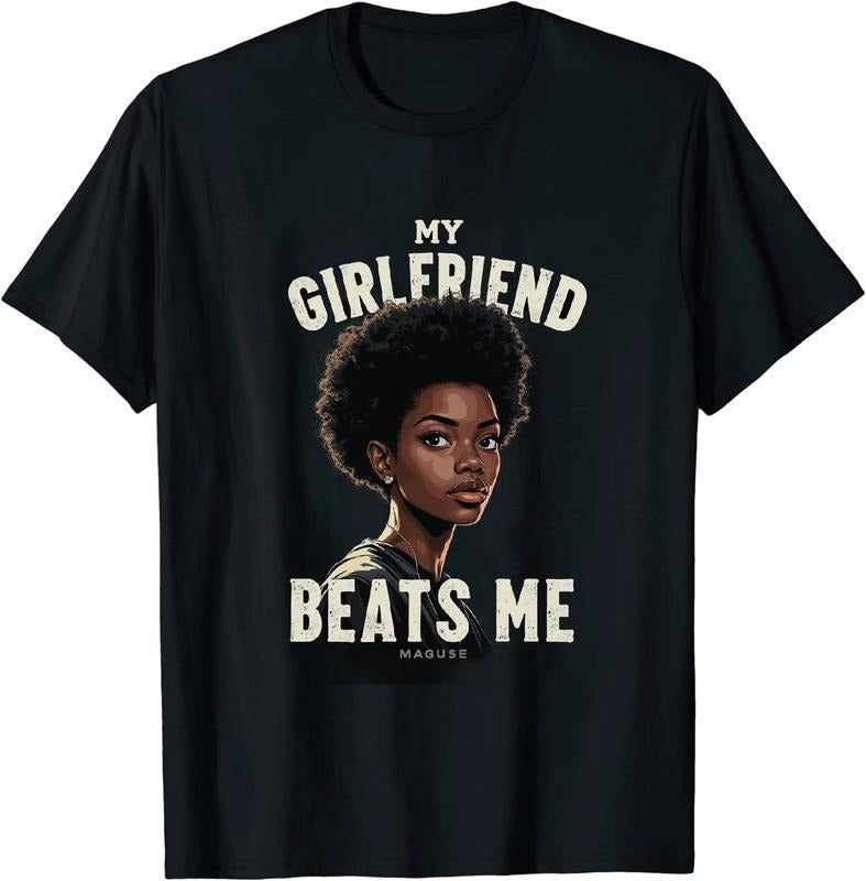 [100% Cotton] Chuckle Provoking My Girlfriend Beats Me Unisex Short Sleeve T Shirt Hoodie, Sweatshirt | HypeDripTees.com