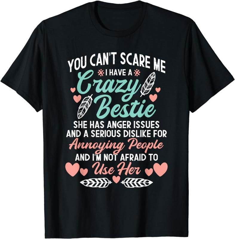 [100% Cotton] Crazy Bestie Anger Issues Annoying People Warning Humor T-Shirt Hoodie, Sweatshirt | HypeDripTees.com