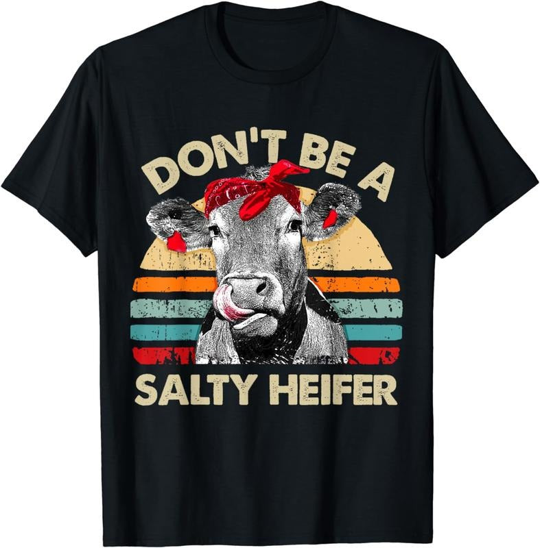 [100% Cotton] Dont Be A Salty Heifer Cow With Bandana Funny Animal T-Shirt