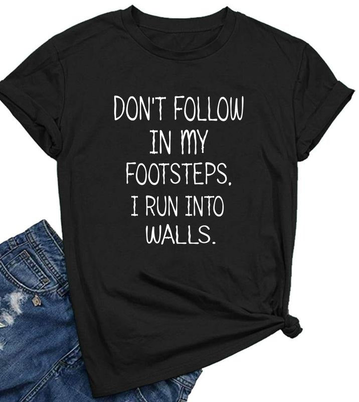 [100% Cotton] Dont Follow Me I Run Into Walls Funny Warning T-Shirt For Clumsy People Hoodie, Sweatshirt | HypeDripTees.com