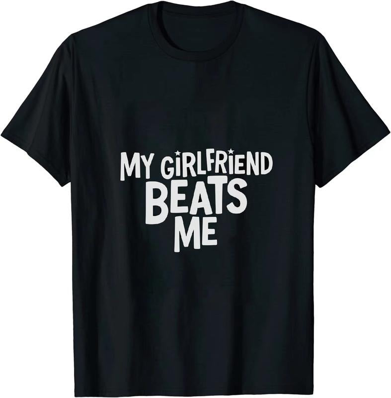[100% Cotton] Droll Love T - Shirt My Girlfriend Beats Me for Relationship