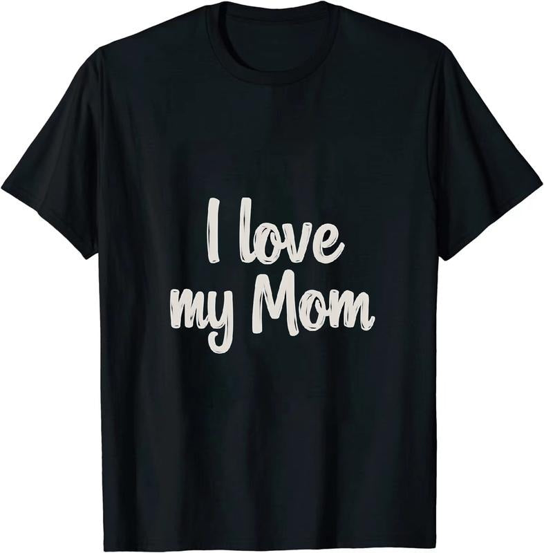 [100% Cotton] Endearing Mom Tribute T - Shirt I Love My Mom for Maternal Love Showcase Hoodie, Sweatshirt | HypeDripTees.com