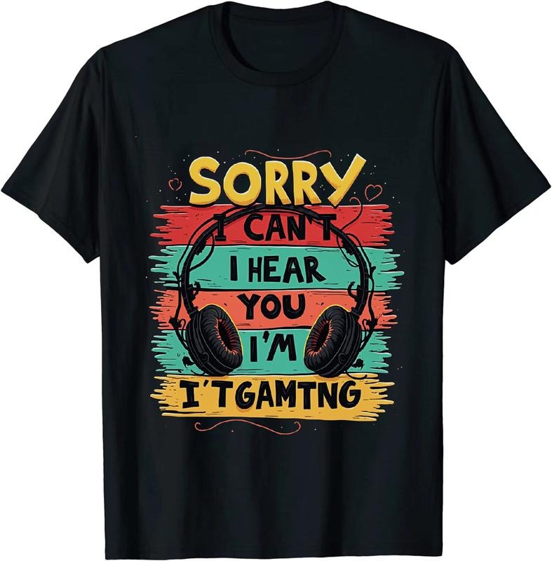 [100% Cotton] Energetic - Hearted Gamer T - Shirt Sorry I Can't Heou I'm Gaming for Gaming