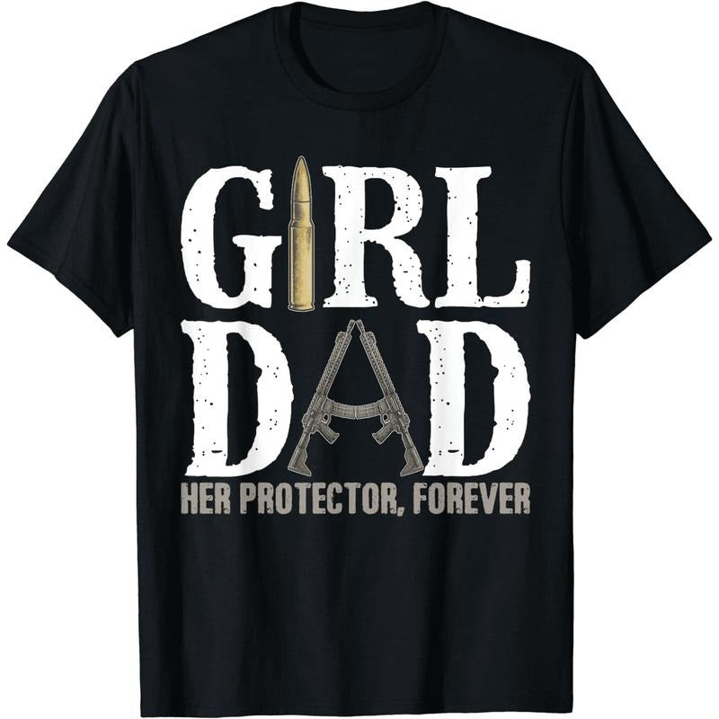 [100% Cotton] Girl Dad Rifle Design Protector Forever T-Shirt For Her Strong Love Hoodie, Sweatshirt | HypeDripTees.com