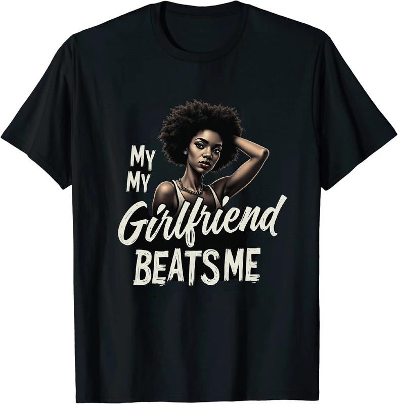 [100% Cotton] Humorous My Girlfriend Beats Me T Shirt Amid Business Hot Trends Hoodie, Sweatshirt | HypeDripTees.com