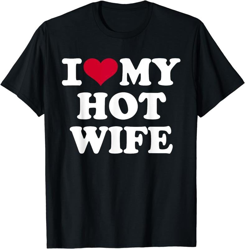 [100% Cotton] I Love My Hot Wife Cool Casual Couple Gift T-Shirt For Men Hoodie, Sweatshirt | HypeDripTees.com