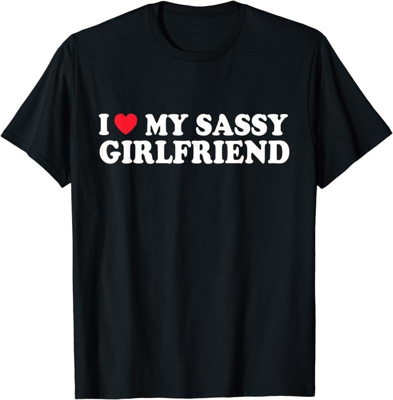 [100% Cotton] I Love My Sassy Girlfriend Cute Couple Gift Black T-Shirt Hoodie, Sweatshirt | HypeDripTees.com