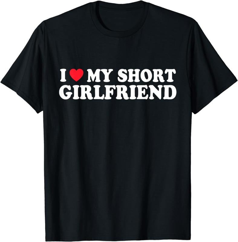 [100% Cotton] I Love My Short Girlfriend Cute Couple Gift Funny Relationship T-Shirt Hoodie, Sweatshirt | HypeDripTees.com
