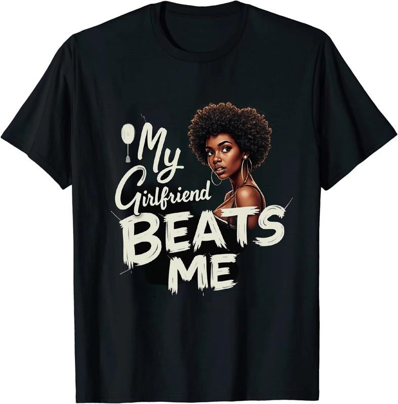 [100% Cotton] Jocular My Girlfriend Beats Me Short Sleeve T Shirt Hoodie, Sweatshirt | HypeDripTees.com