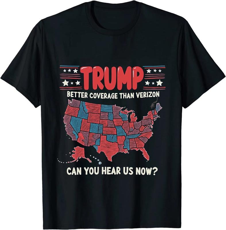 [100% Cotton] Jolly Political T - Shirt Trump Better Coverage Than Verizon Can You Hear Us Now for Political