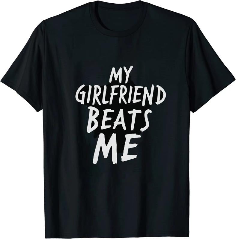[100% Cotton] Kooky Couples T - Shirt My Girlfriend Beats Me for Relationship