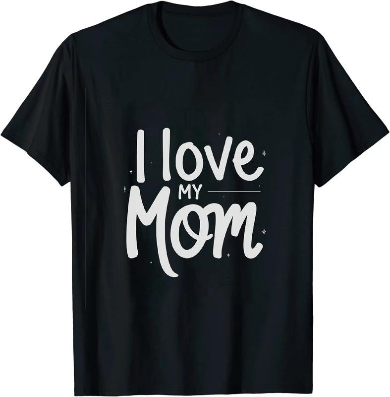 [100% Cotton] Loving - Hearted Mom - Loving T - Shirt I Love My Mom for Family