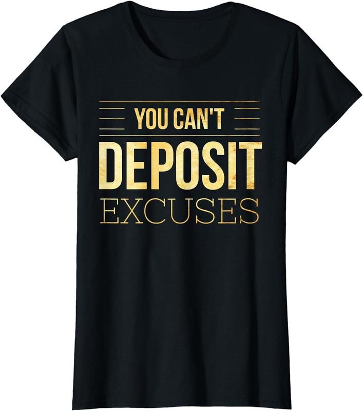 [100% Cotton] Motivational No Excuses Gold Text Bold Statement T-Shirt For Hustlers And Go Getters Hoodie, Sweatshirt
