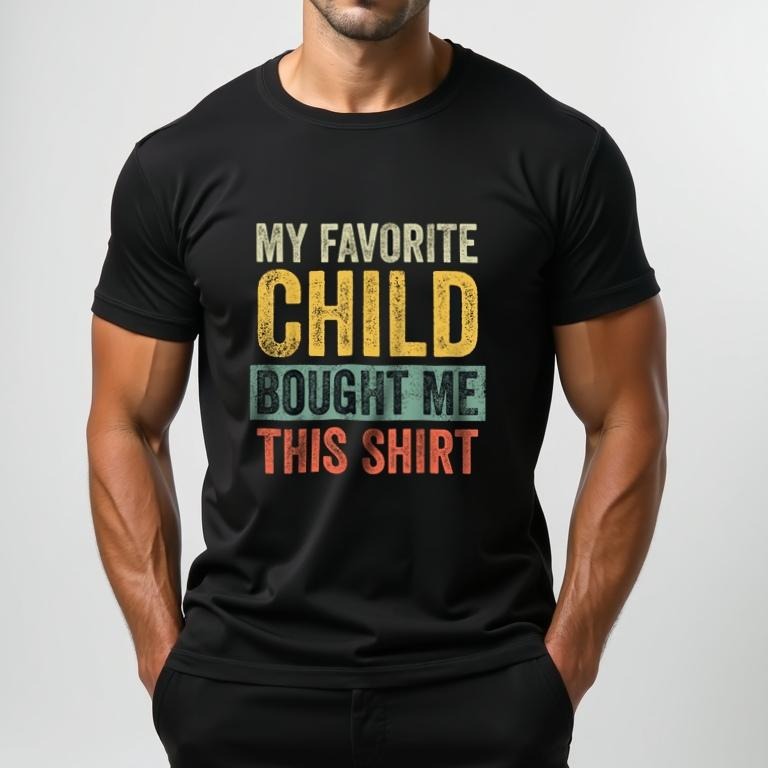 [100% Cotton] My Favorite Child Bought Me This Funny T-Shirt For Parents With Multiple Kids Hoodie, Sweatshirt