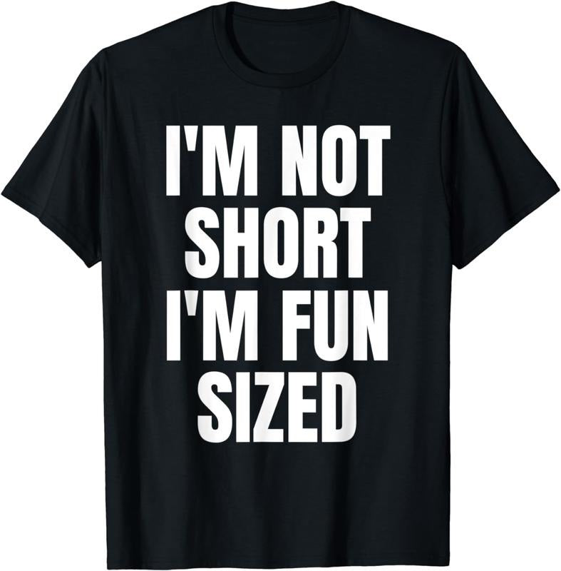 [100% Cotton] Not Short Just Fun Sized Cute Casual T-Shirt For Cool People Hoodie, Sweatshirt | HypeDripTees.com