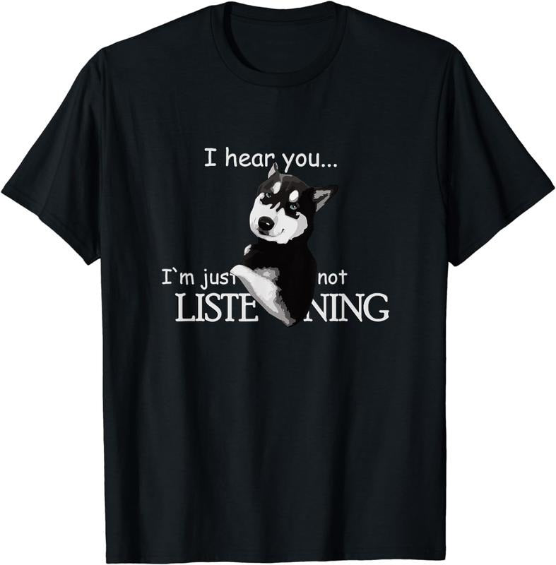 [100% Cotton] Playful Husky Dog I Hear You But Not Listening Funny T-Shirt Hoodie, Sweatshirt | HypeDripTees.com