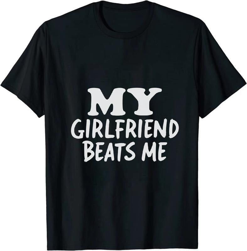 [100% Cotton] Spirited Couples T - Shirt My Girlfriend Beats Me for Love