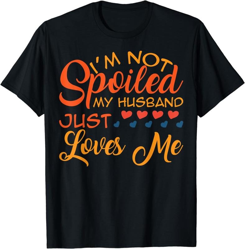 [100% Cotton] Spoiled Wife Just Loved By Husband Cute Heart Design T-Shirt Hoodie, Sweatshirt | HypeDripTees.com