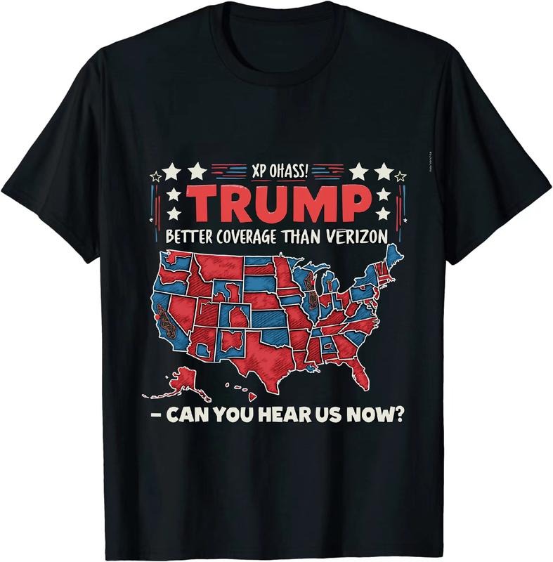 [100% Cotton] Sportive Political T - Shirt Trump Better Coverage Than Verizon Can You Hear Us Now for Political