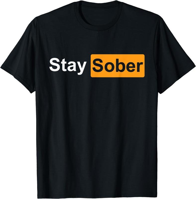 [100% Cotton] Stay Sober Motivational Black And Orange Design T-Shirt For Men And Women Hoodie, Sweatshirt | HypeDripTees.com
