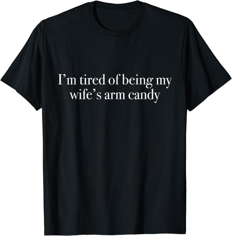 [100% Cotton] Tired Husband Arm Candy Humor Marriage Life Couple Joke T-Shirt Hoodie, Sweatshirt | HypeDripTees.com