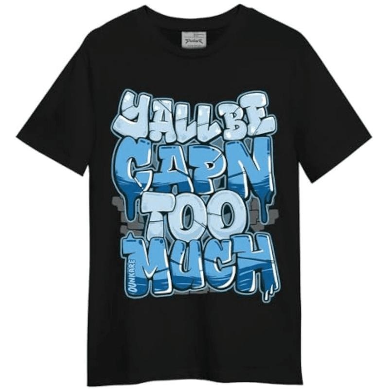 [100% Cotton] Urban Graffiti Style Yaulb Capn Too Much Streetwear T-Shirt For Trendsetters Hoodie, Sweatshirt