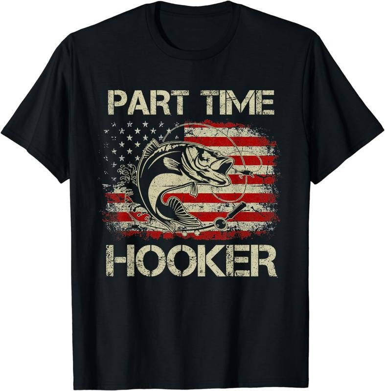 [100% Cotton] Vintage American Flag Fishing Hook Part Time Hooker T-Shirt With Jumping Fish Design Hoodie, Sweatshirt