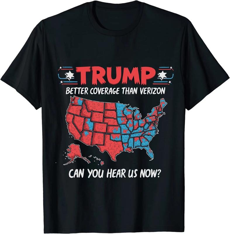[100% Cotton] Waggish - Hearted Political T - Shirt Trump Better Coverage Than Verizon Can You Hear Us Now for Political