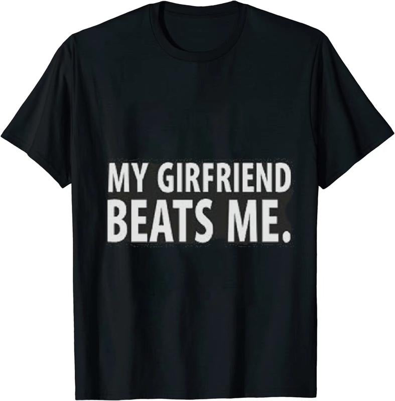 [100% Cotton] Witty Love T - Shirt My Girlfriend Beats Me for Relationship
