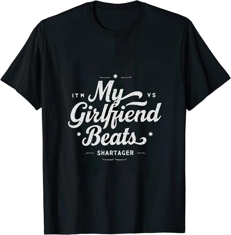 [100% Cotton] Witty My Girlfriend Beats Me Short Sleeve Cotton T Shirt Hoodie, Sweatshirt | HypeDripTees.com